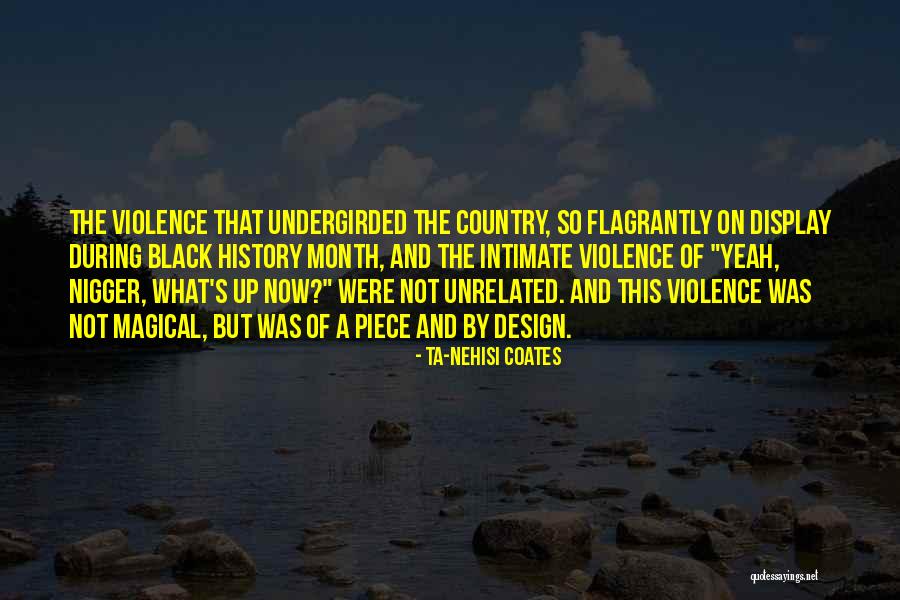 History History Month Quotes By Ta-Nehisi Coates History History Month Quotes By Ta-Nehisi Coates