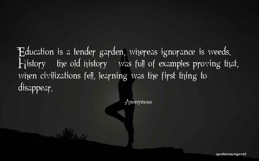 History History Of The Old Quotes By Anonymous History History Of The Old Quotes By Anonymous