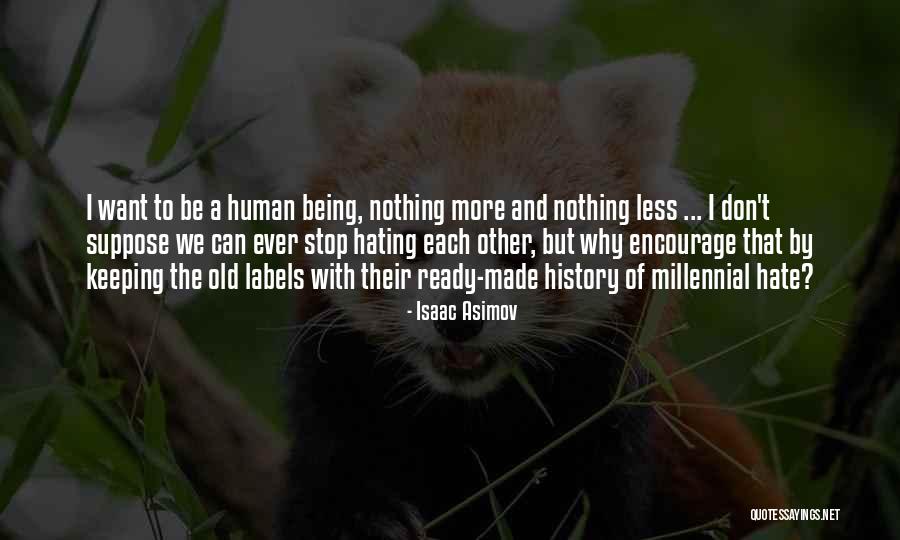 History History Of The Old Quotes By Isaac Asimov History History Of The Old Quotes By Isaac Asimov