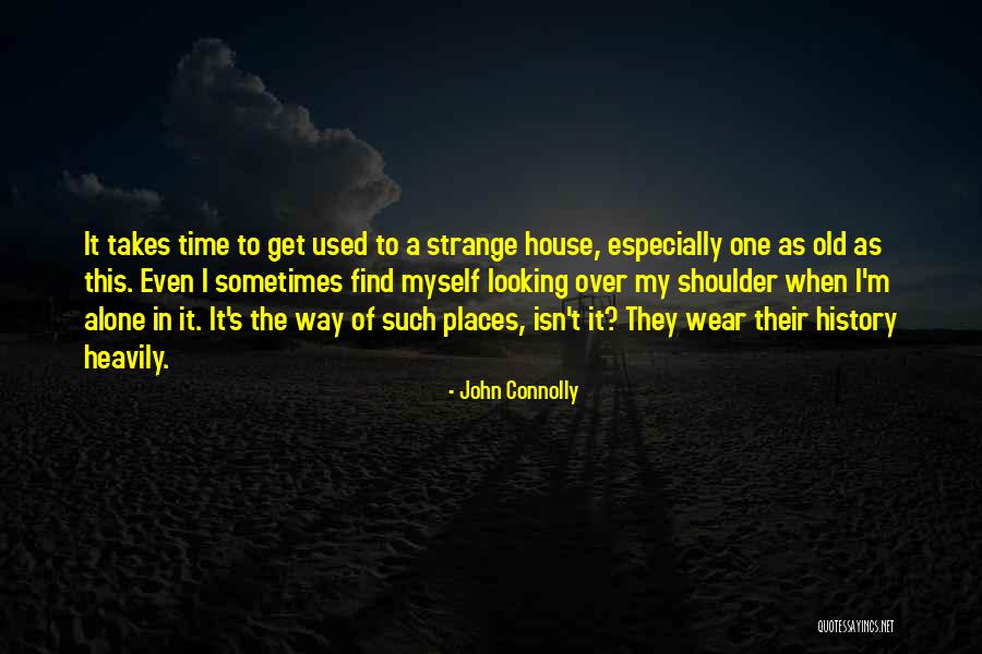 History History Of The Old Quotes By John Connolly History History Of The Old Quotes By John Connolly