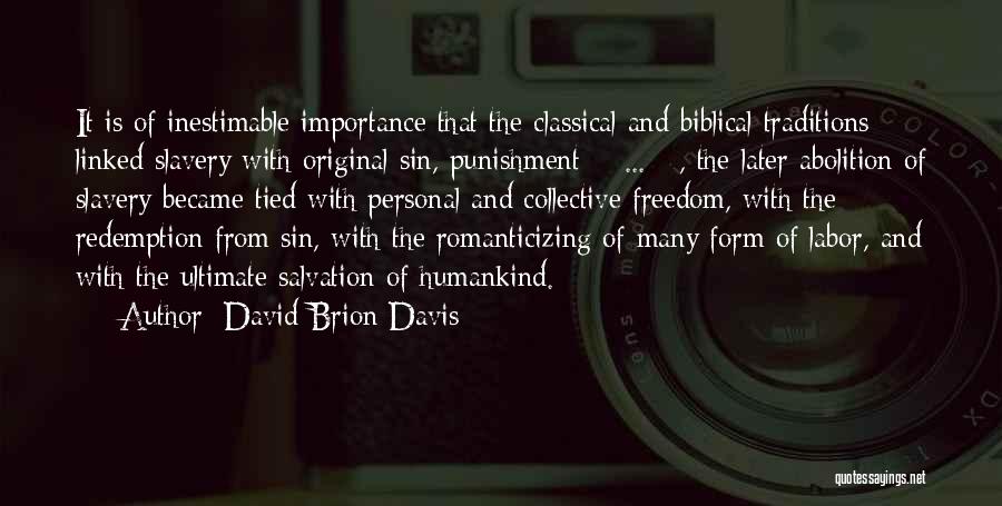 History Importance Quotes By David Brion Davis