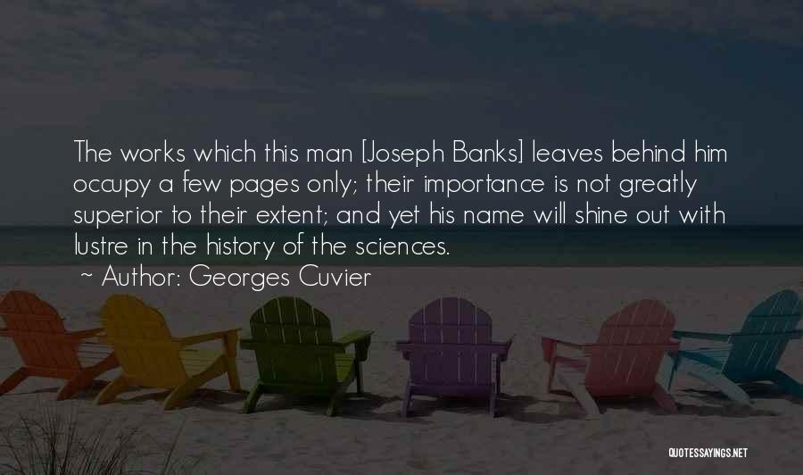 History Importance Quotes By Georges Cuvier