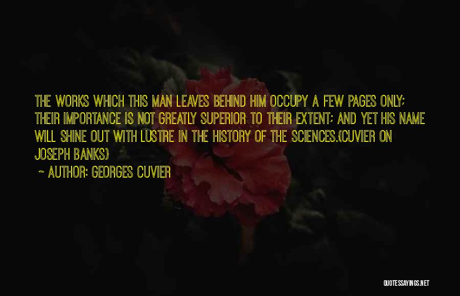 History Importance Quotes By Georges Cuvier