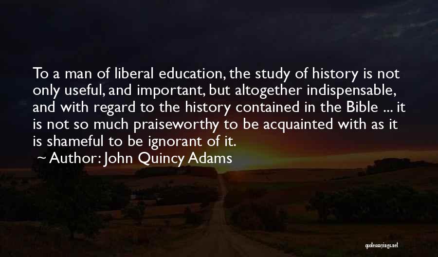 History In The Bible Quotes By John Quincy Adams