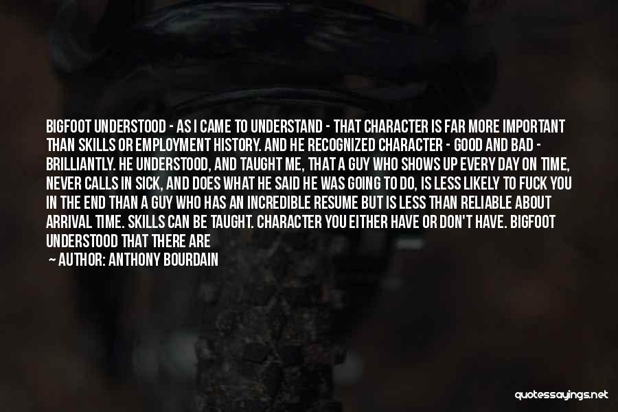 History Is Bad Quotes By Anthony Bourdain