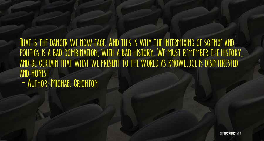 History Is Bad Quotes By Michael Crichton