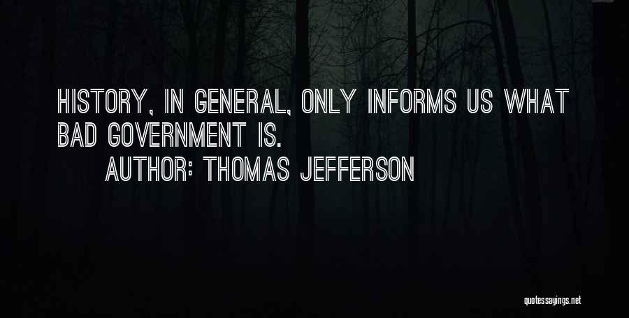 History Is Bad Quotes By Thomas Jefferson