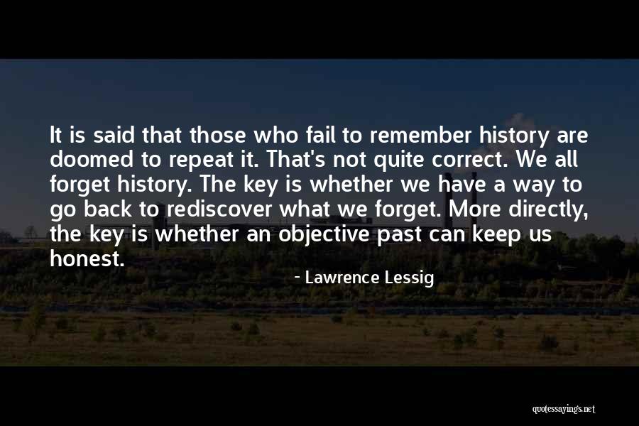 History Is Doomed To Repeat Quotes By Lawrence Lessig