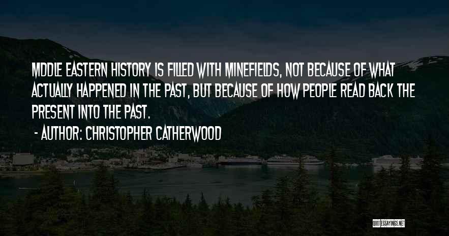 History Is The Past Quotes By Christopher Catherwood