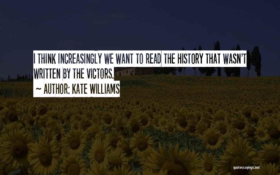 History Is Written By The Victors Quotes By Kate Williams