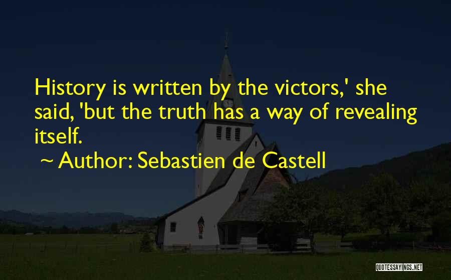 History Is Written By The Victors Quotes By Sebastien De Castell