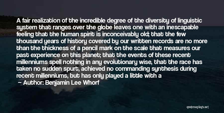 History Is Written Quotes By Benjamin Lee Whorf