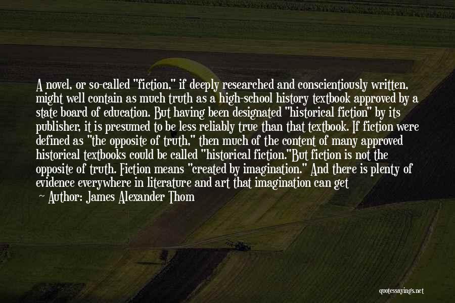 History Is Written Quotes By James Alexander Thom