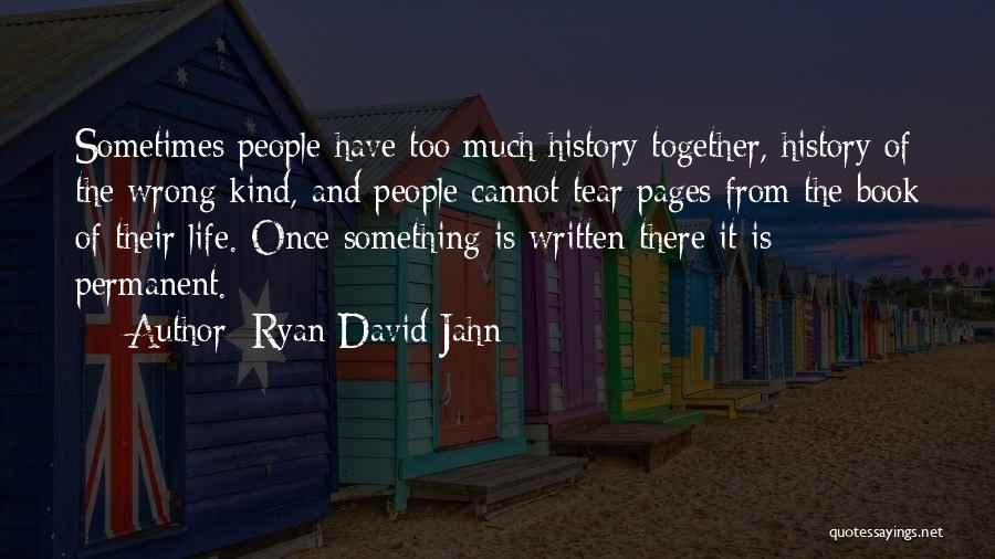 History Is Written Quotes By Ryan David Jahn