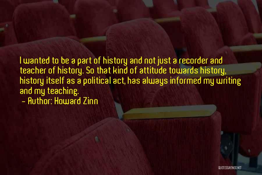 History Itself Quotes By Howard Zinn