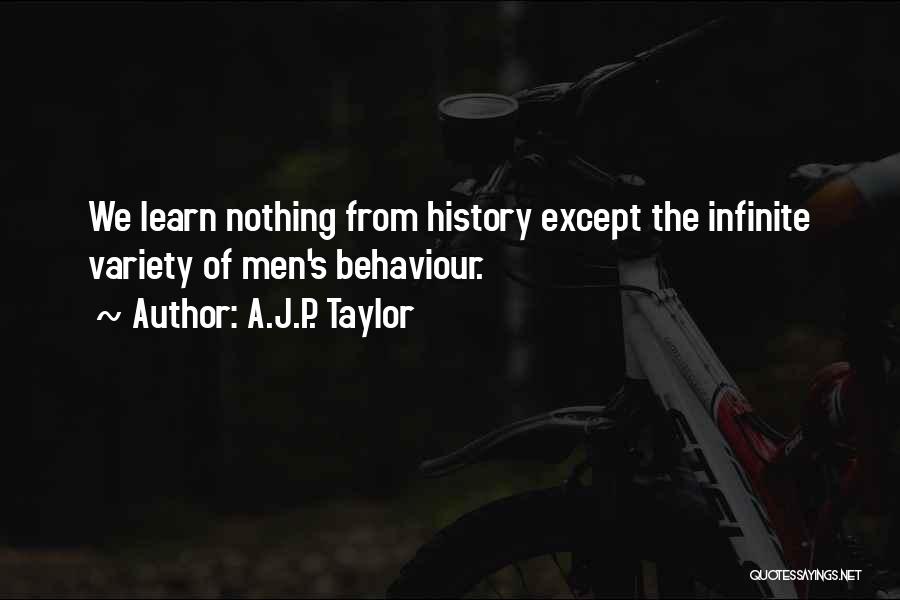 History Learn Quotes By A.J.P. Taylor