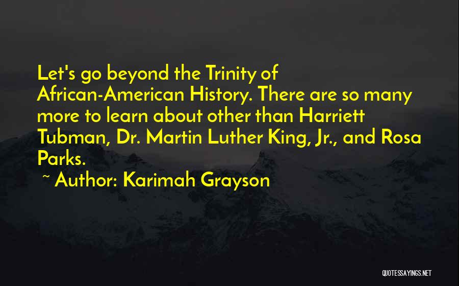 History Learn Quotes By Karimah Grayson