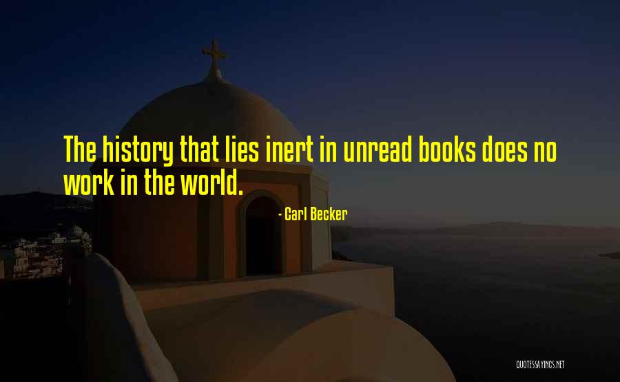 History Lies Quotes By Carl Becker History Lies Quotes By Carl Becker
