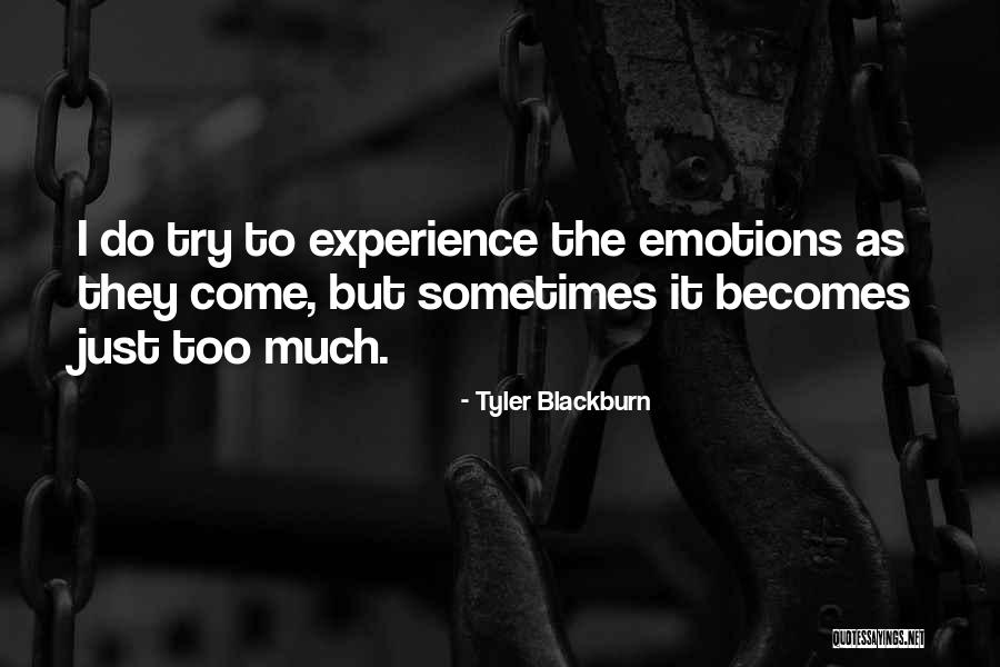 History Majors Quotes By Tyler Blackburn History Majors Quotes By Tyler Blackburn