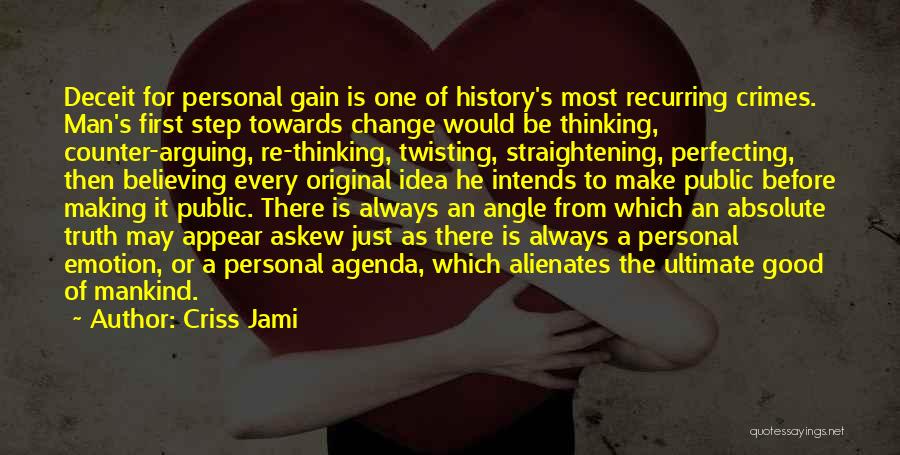 History Making Quotes By Criss Jami
