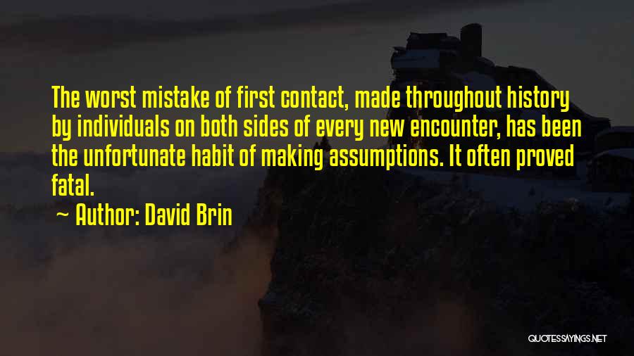 History Making Quotes By David Brin