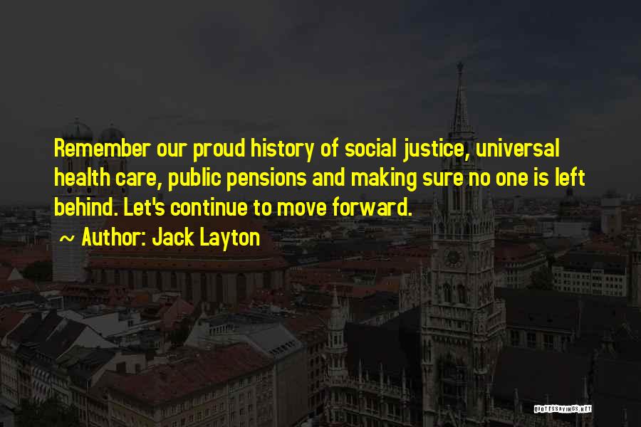 History Making Quotes By Jack Layton