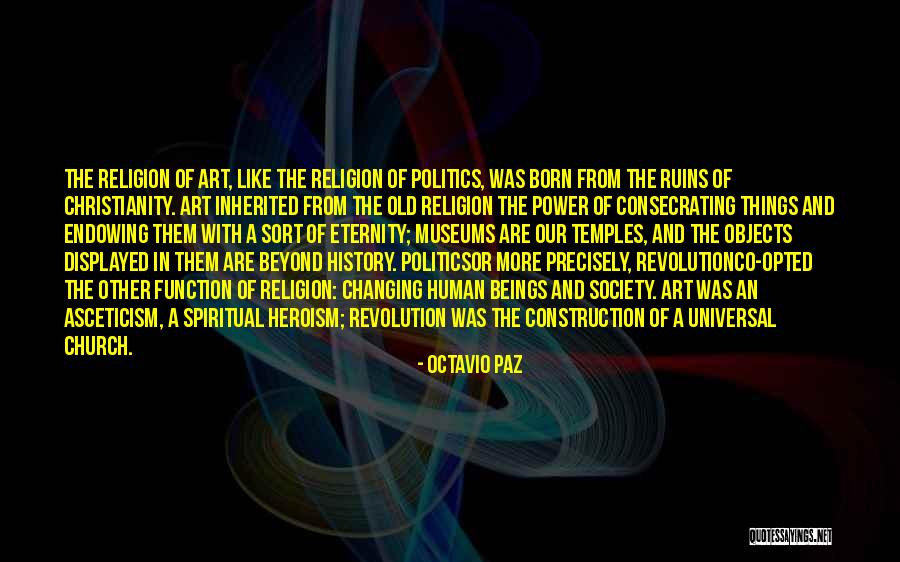 History Museums Quotes By Octavio Paz