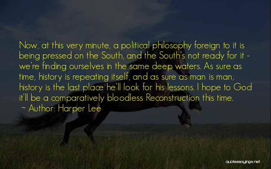 History Not Repeating Itself Quotes By Harper Lee