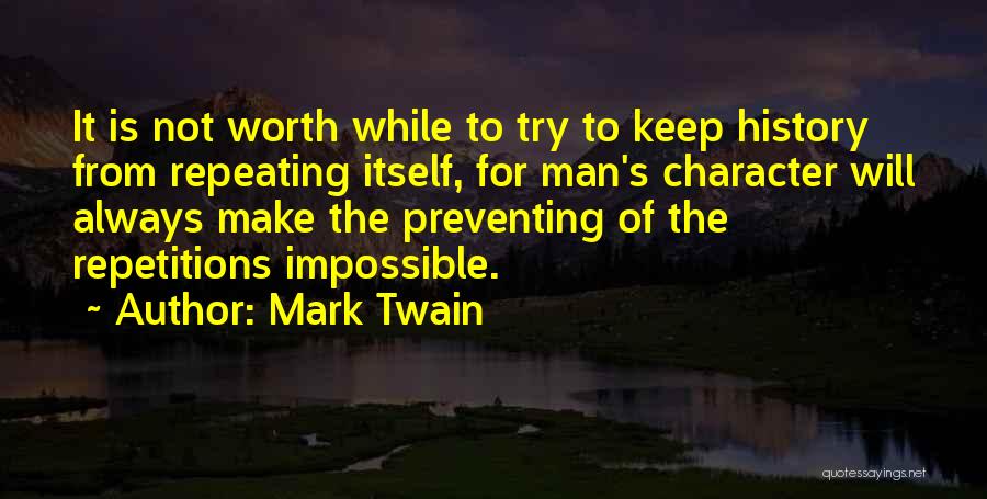 History Not Repeating Itself Quotes By Mark Twain