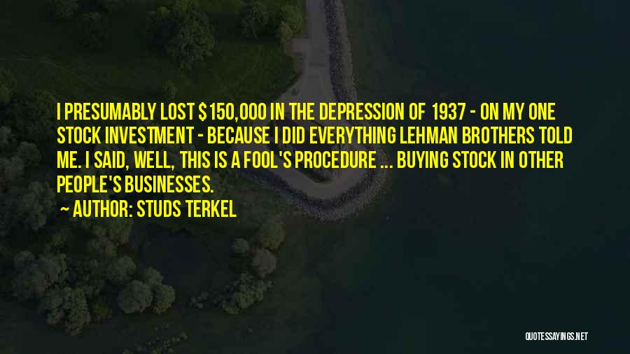 History Not Repeating Itself Quotes By Studs Terkel