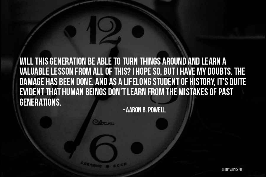 History Not Repeating Quotes By Aaron B. Powell