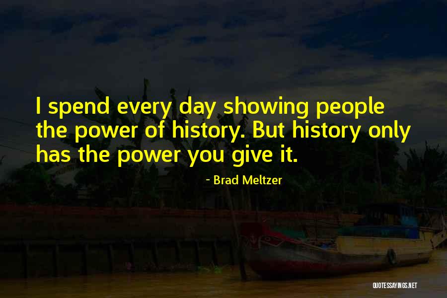 History Not Repeating Quotes By Brad Meltzer