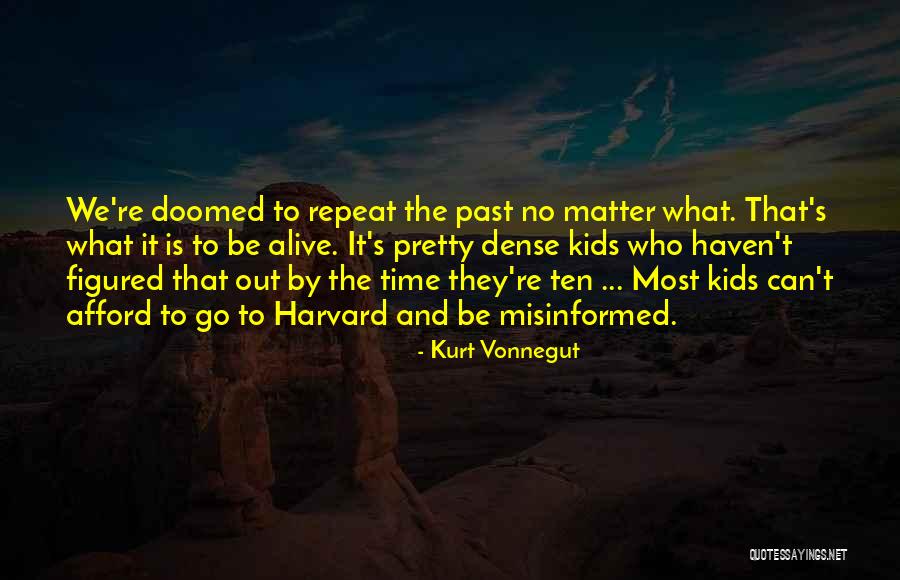 History Not Repeating Quotes By Kurt Vonnegut