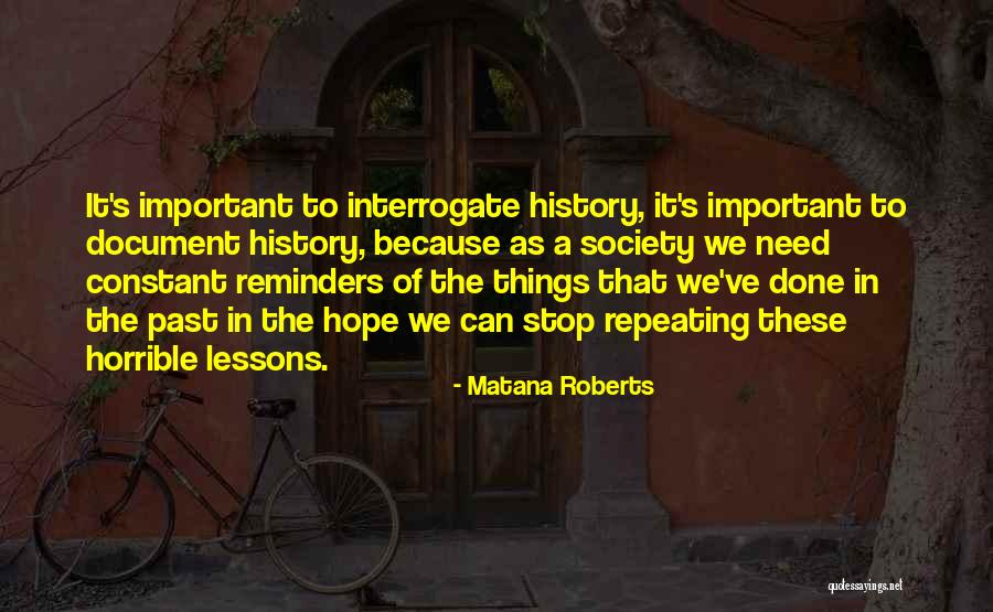 History Not Repeating Quotes By Matana Roberts