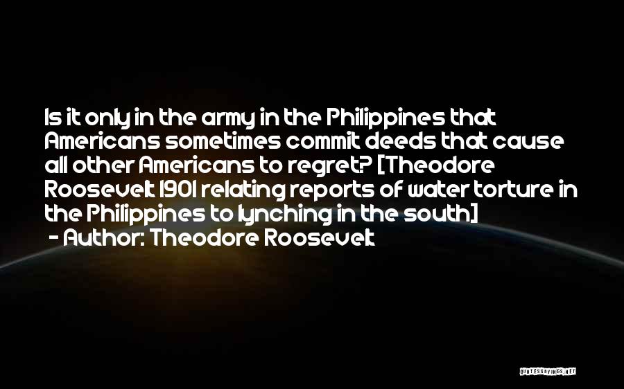 History Not Repeating Quotes By Theodore Roosevelt