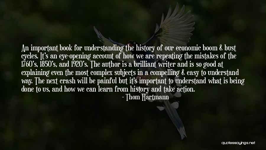 History Not Repeating Quotes By Thom Hartmann