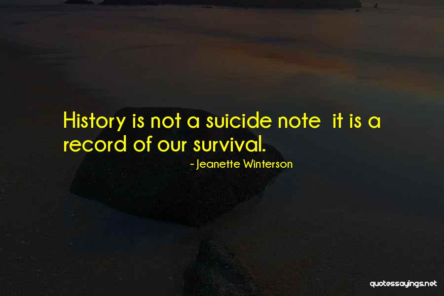 History Of A Suicide Quotes By Jeanette Winterson History Of A Suicide Quotes By Jeanette Winterson