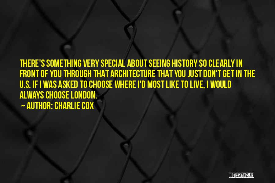 History Of Architecture Quotes By Charlie Cox