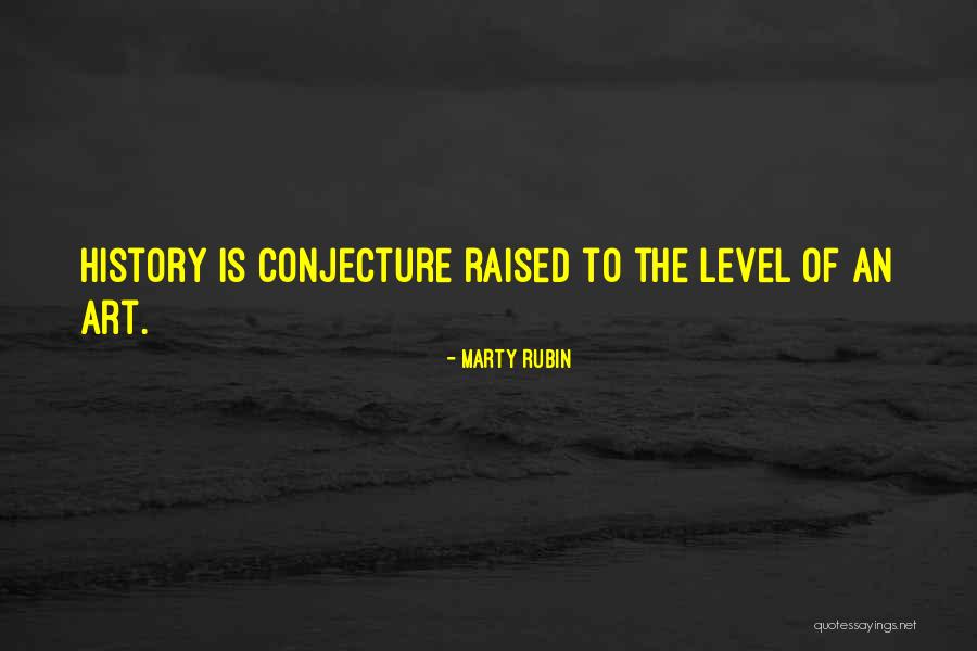 History Of Art Quotes By Marty Rubin