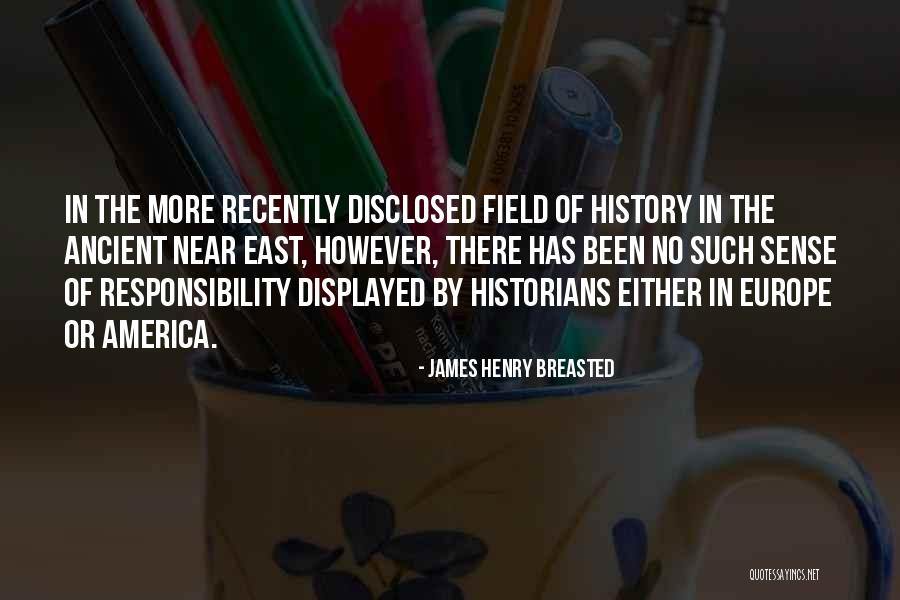 History Of Europe Quotes By James Henry Breasted History Of Europe Quotes By James Henry Breasted
