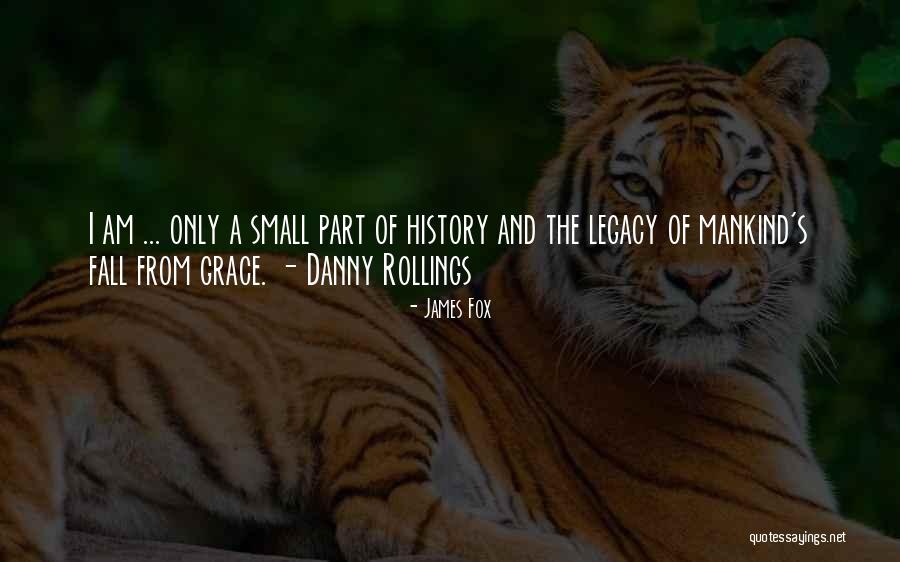History Of Humanity Quotes By James Fox History Of Humanity Quotes By James Fox