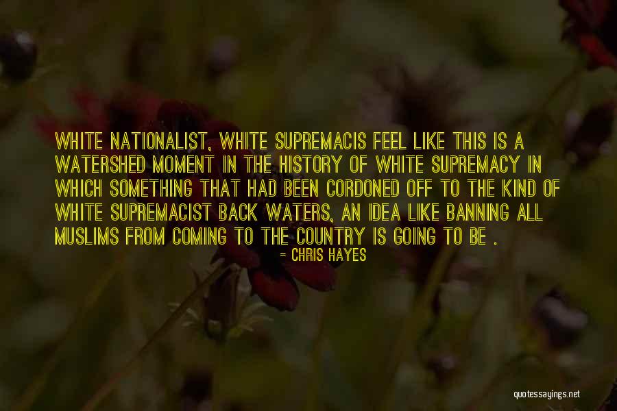 History Of Ideas Quotes By Chris Hayes History Of Ideas Quotes By Chris Hayes