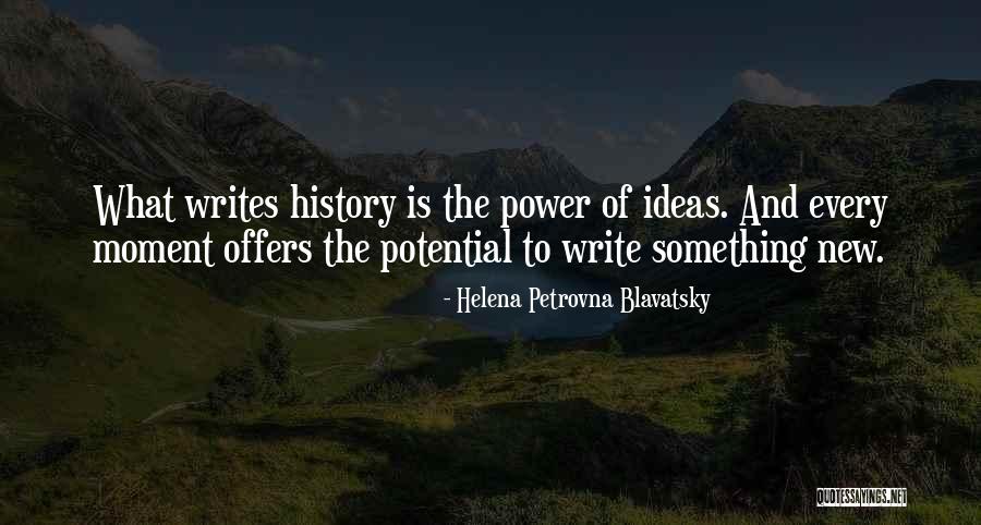History Of Ideas Quotes By Helena Petrovna Blavatsky History Of Ideas Quotes By Helena Petrovna Blavatsky