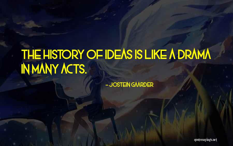 History Of Ideas Quotes By Jostein Gaarder History Of Ideas Quotes By Jostein Gaarder