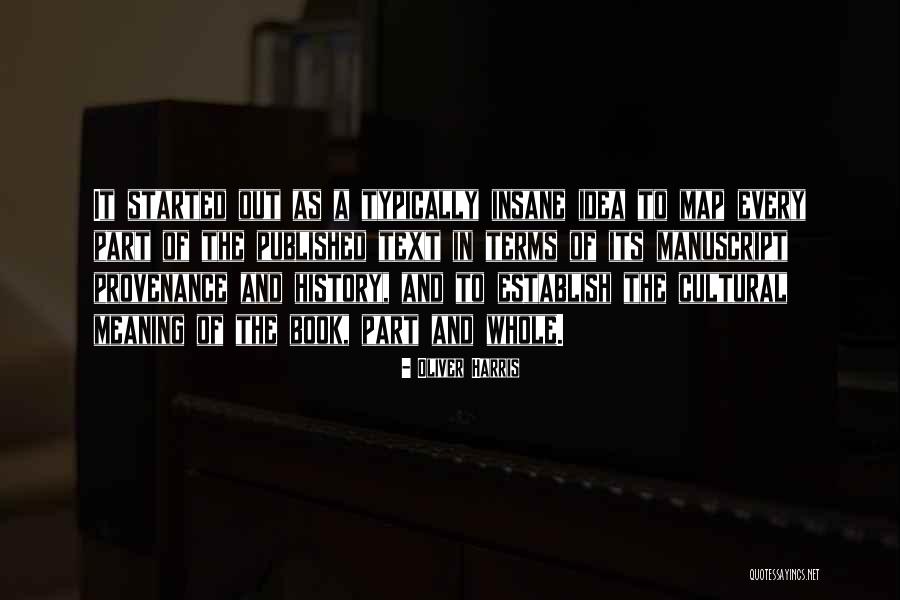 History Of Ideas Quotes By Oliver Harris History Of Ideas Quotes By Oliver Harris