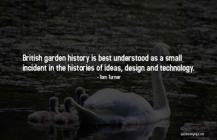 History Of Ideas Quotes By Tom Turner History Of Ideas Quotes By Tom Turner