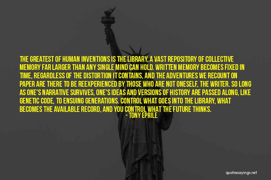 History Of Ideas Quotes By Tony Eprile History Of Ideas Quotes By Tony Eprile