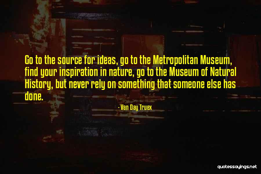 History Of Ideas Quotes By Van Day Truex History Of Ideas Quotes By Van Day Truex