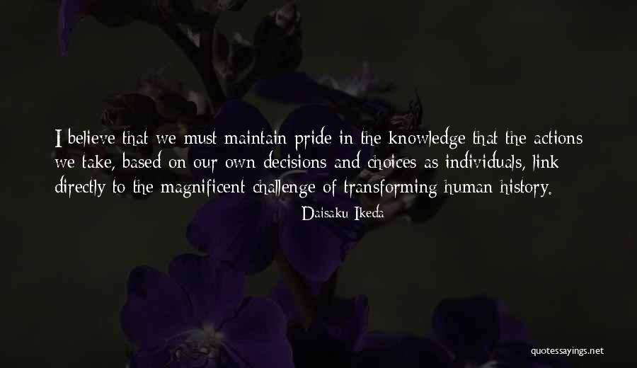 History Of Knowledge Quotes By Daisaku Ikeda History Of Knowledge Quotes By Daisaku Ikeda