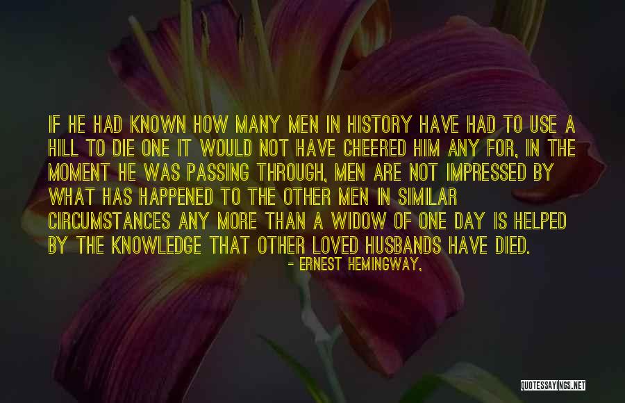 History Of Knowledge Quotes By Ernest Hemingway, History Of Knowledge Quotes By Ernest Hemingway,